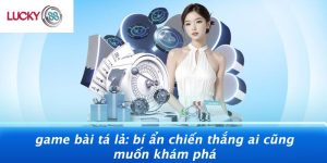 Game Bài Tá Lả: Bí Ẩn Chiến Thắng Ai Cũng Muốn Khám Phá 5 Game Bài Tá Lả: Bí Ẩn Chiến Thắng Ai Cũng Muốn Khám Phá